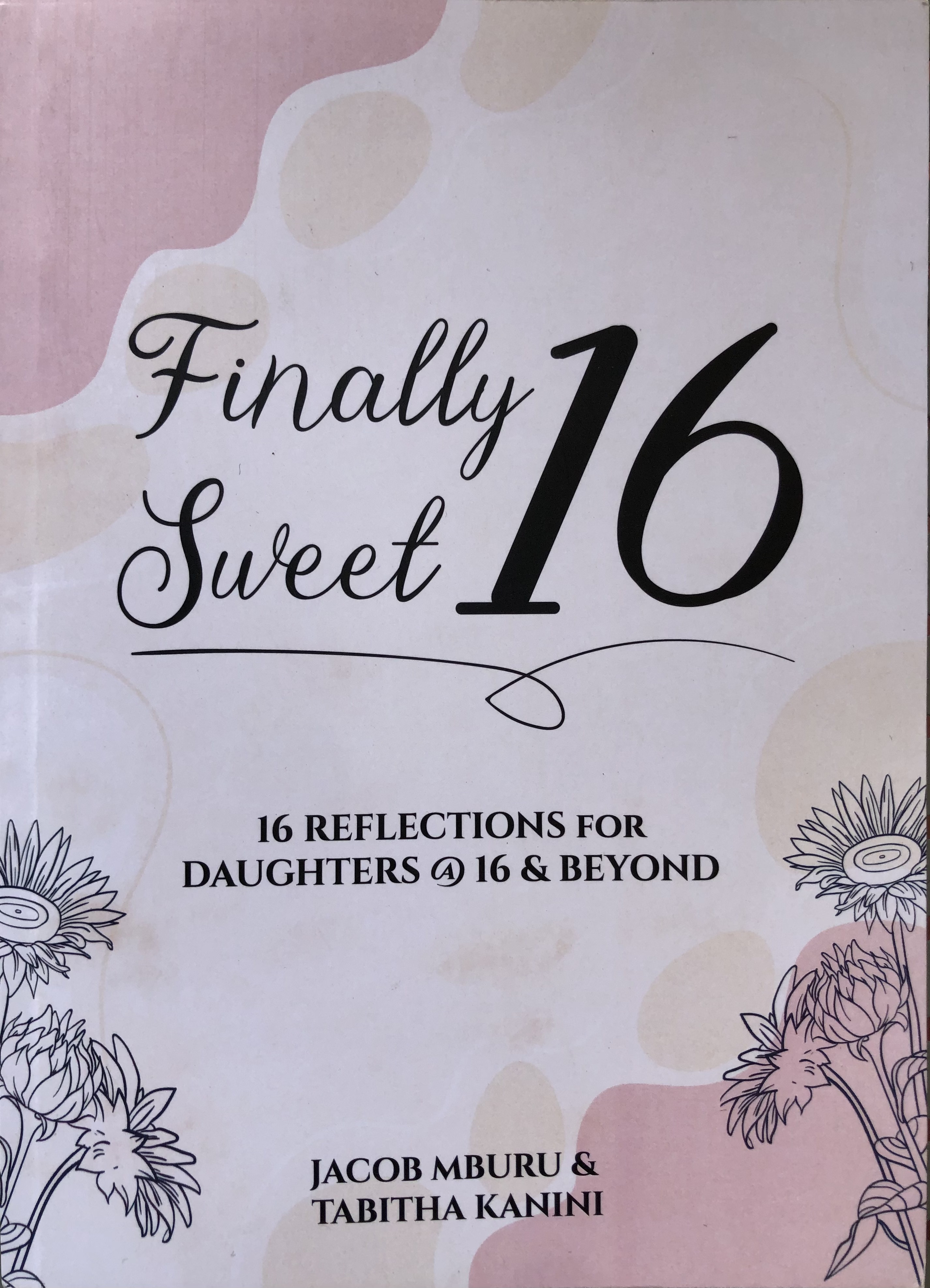 Finally Sweet 16 book by Jacob Mburu